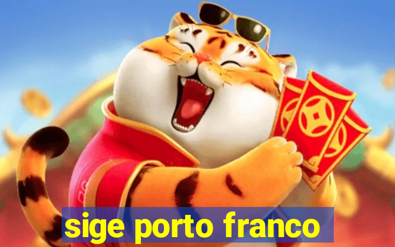 sige porto franco